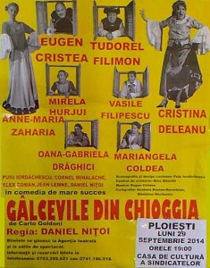 Comedia ”Gâlcevile din Chioggia”, de Carlo Goldoni, în regia lui Daniel Niţoi, pe scena Casei de Cultură a Sindicatelor